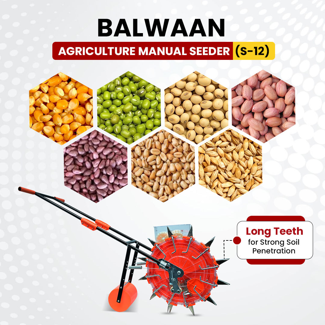 Balwaan Krishi Agricultural Manual Seeder | Long Teeth12T | S-12